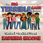 Earning Income BIG TERRIBLE GAME - No Prep Grade 3 Socials Review Activity