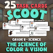 The Science of Color & Vision SCOOT TASK CARDS Science Game - No Prep Grade 8