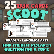 Find the Best Research Question for a Topic SCOOT TASK CARDS ELA Game - Grade 9