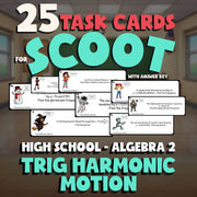 Trig Harmonic Motion SCOOT TASK CARDS Math Game - No Prep Algebra 2 Review
