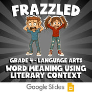 Word Meaning Using Literary Context FRAZZLED ELA Game - No Prep Grade 4 Review