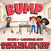 Analyze Text Structure in Informational Texts BUMP ELA Game - No Prep Grade 6