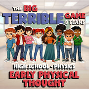 Early Physical Thought BIG TERRIBLE GAME - No Prep Physics Science Review