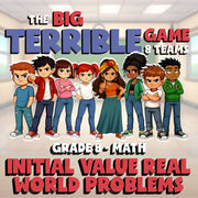 Initial Value Real World Problems BIG TERRIBLE GAME - Grade 8 Math Review