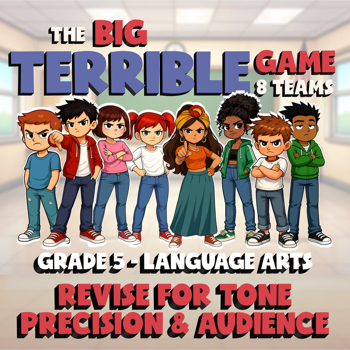 Revise for Tone Precision & Audience BIG TERRIBLE GAME - Grade 5 ELA Review