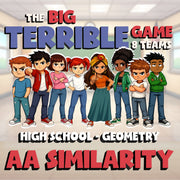 AA Similarity BIG TERRIBLE GAME - No Prep Geometry Math Review Activity