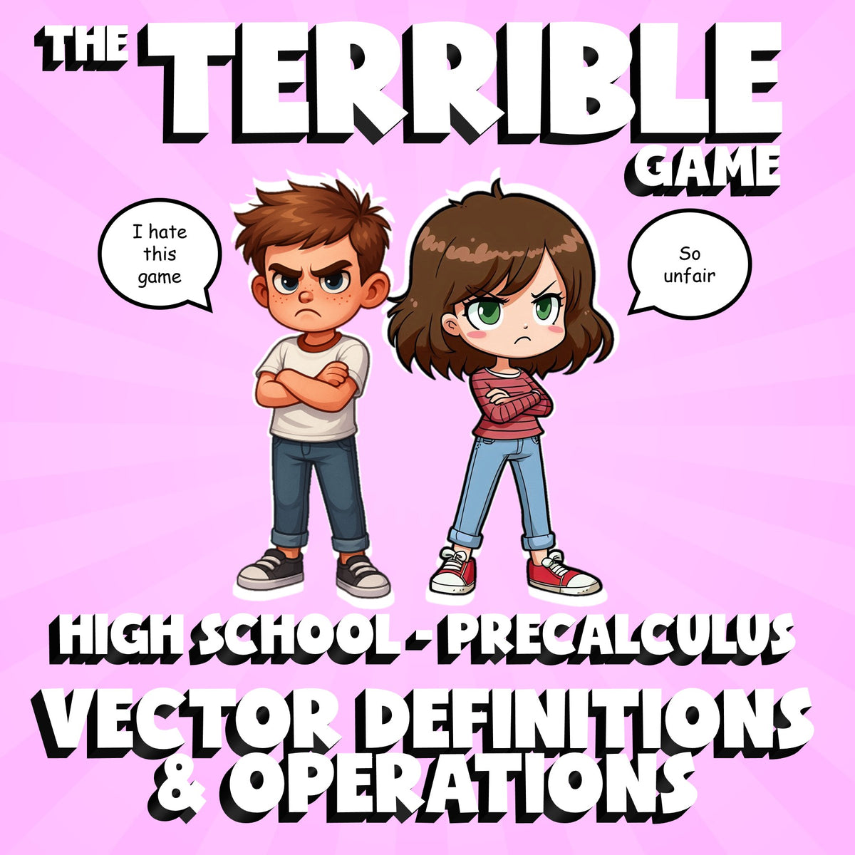 Vector Definitions & Operations THE TERRIBLE GAME - PreCalculus Math Review