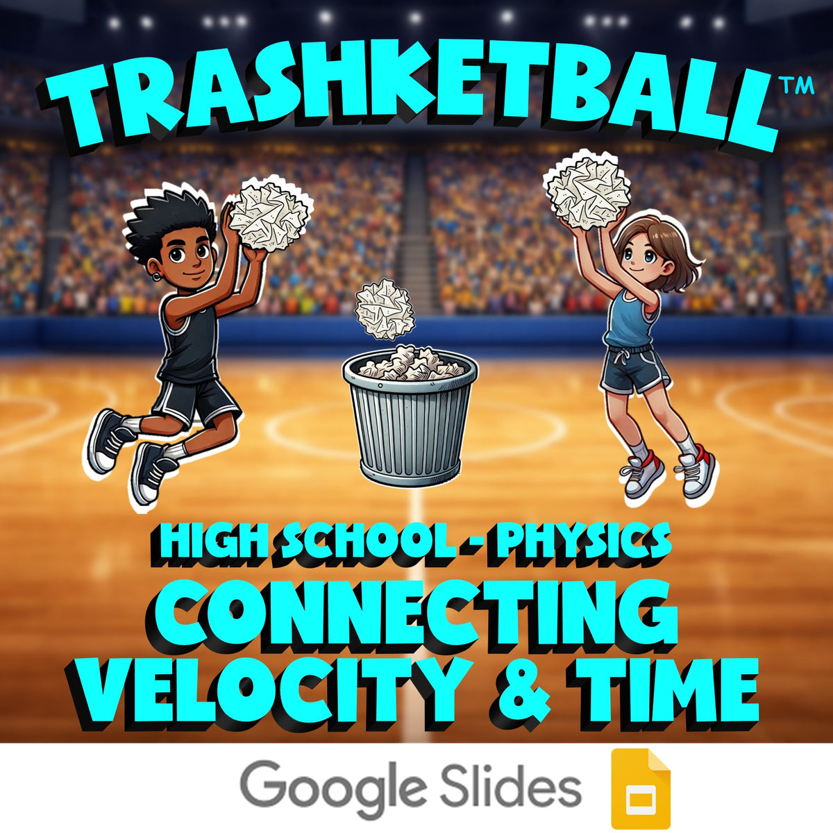 Connecting Velocity & Time TRASHKETBALL Science Game - No Prep Physics Review