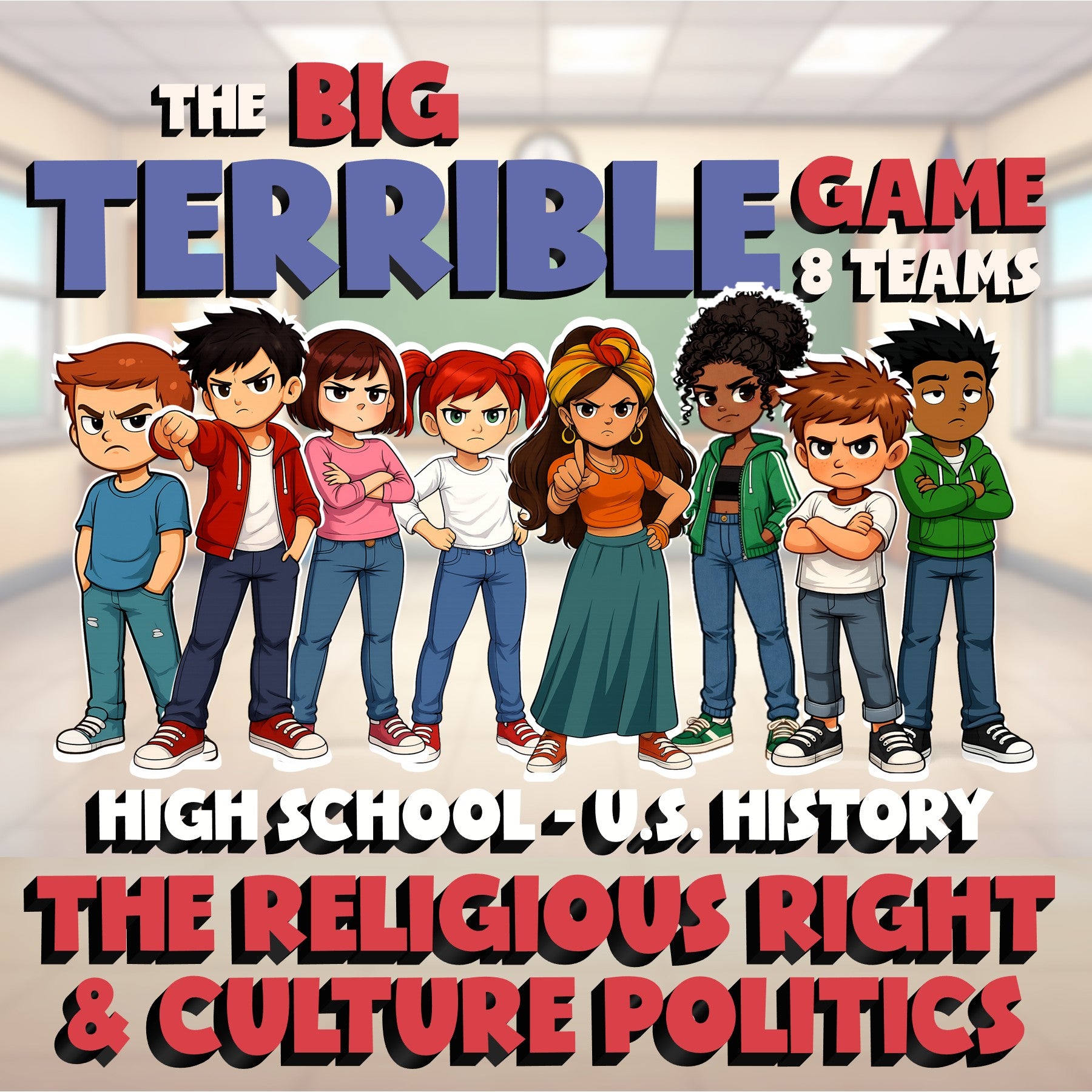 The Religious Right & Culture Politics BIG TERRIBLE GAME - U.S. History Review