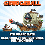Real World Proportional Relationships GRUDGEBALL Math Game - No Prep Grade 7