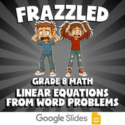Linear Equations from Word Problems FRAZZLED Math Game - No Prep Grade 8 Review