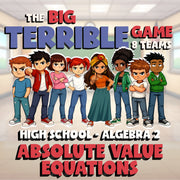 Absolute Value Equations BIG TERRIBLE GAME - No Prep Algebra 2 Math Review