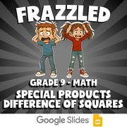 Special Products Difference of Squares FRAZZLED Math Game - No Prep Grade 9