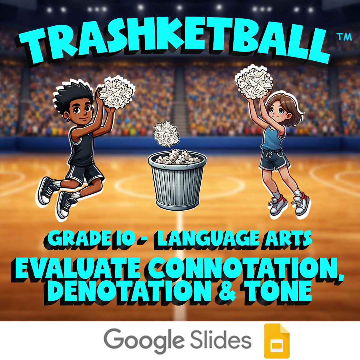 Evaluate Connotation, Denotation & Tone TRASHKETBALL ELA Game - No Prep Grade 10