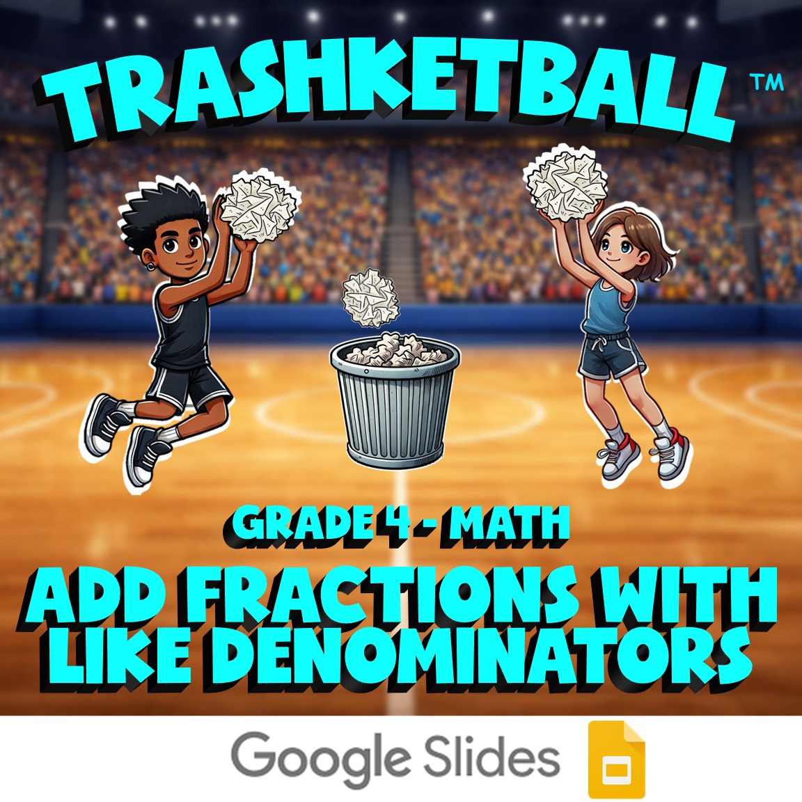 Add Fractions with Like Denominators TRASHKETBALL Math Game - No Prep Grade 4
