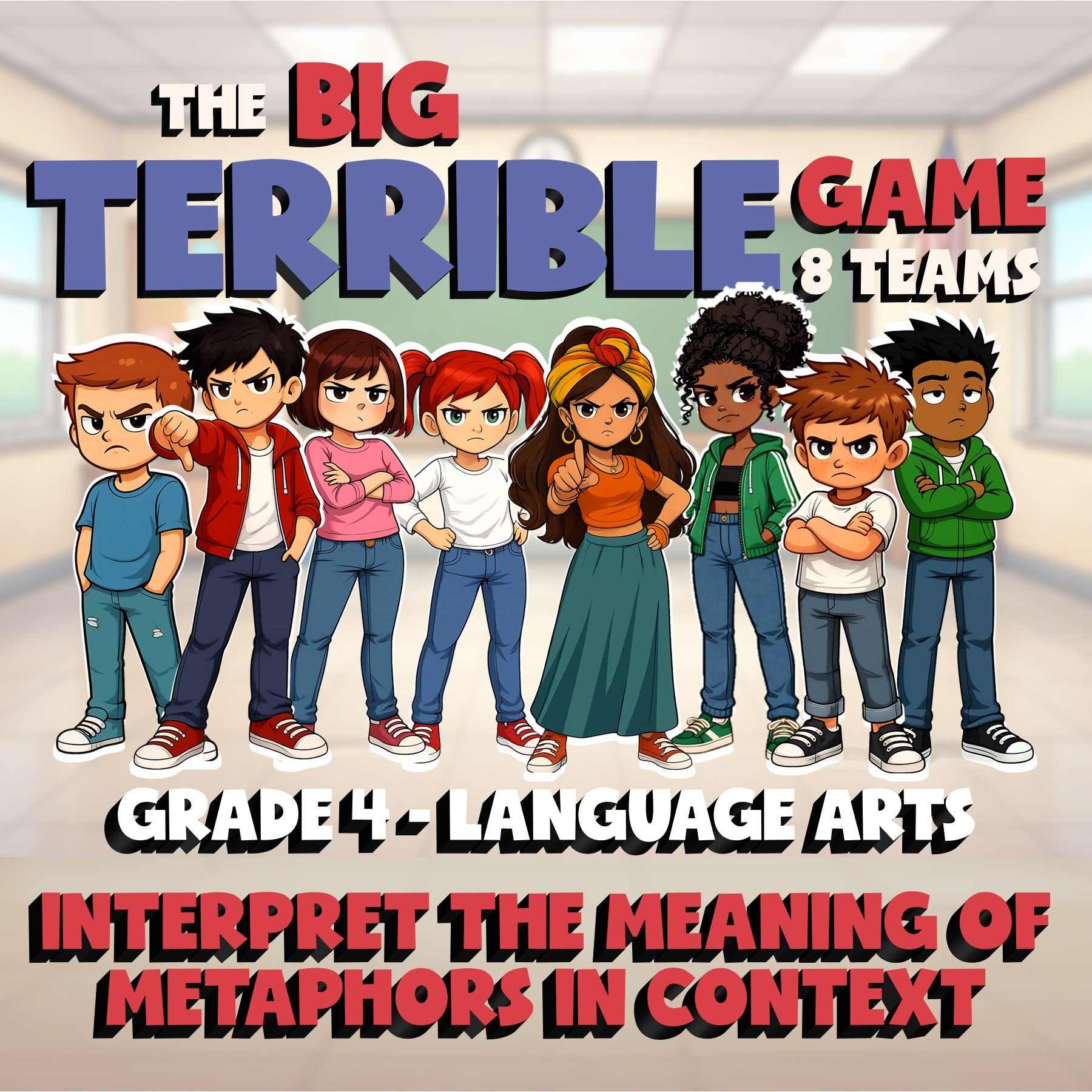 Interpret the Meaning of Metaphors in Context BIG TERRIBLE GAME - Grade 4 ELA