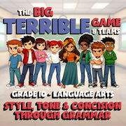 Style, Tone & Concision Through Grammar BIG TERRIBLE GAME - Grade 10 ELA Review