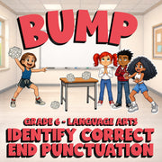 Identify Correct End Punctuation BUMP ELA Game - No Prep Grade 6 Review Activity