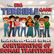 Continuation of Roman Traditions BIG TERRIBLE GAME - World History Review