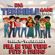 Fill In The Verb - Pets & Farms BIG TERRIBLE GAME - No Prep French Exercise