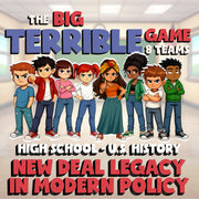New Deal Legacy in Modern Policy BIG TERRIBLE GAME - No Prep U.S. History Review