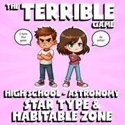 Star Type & Habitable Zone THE TERRIBLE GAME - No Prep Astronomy Science Review