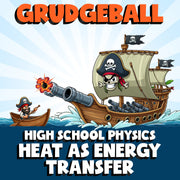 Heat as Energy Transfer GRUDGEBALL Science Game - No Prep Physics Review