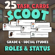 Roles & Status SCOOT TASK CARDS Socials Game - No Prep Grade 6 Review Activity