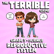 Reproductive System THE TERRIBLE GAME - No Prep Grade 5 Science Review Activity