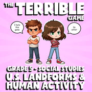 U.S. Landforms & Human Activity THE TERRIBLE GAME - Grade 5 Socials Review