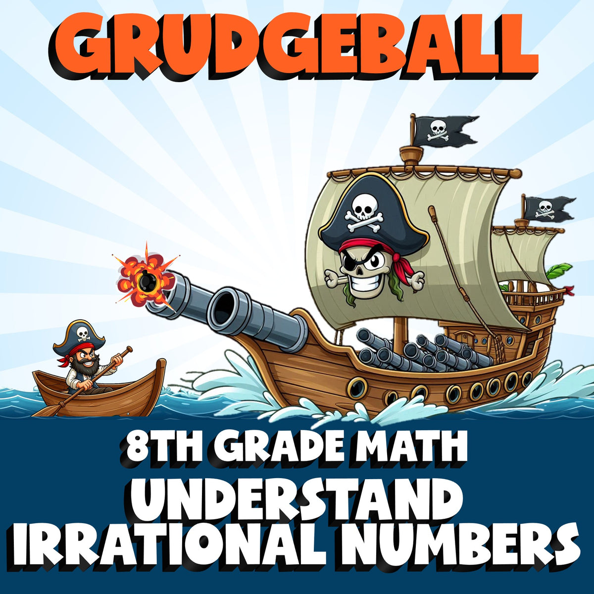 Understand Irrational Numbers GRUDGEBALL Math Game - No Prep Grade 8 Review