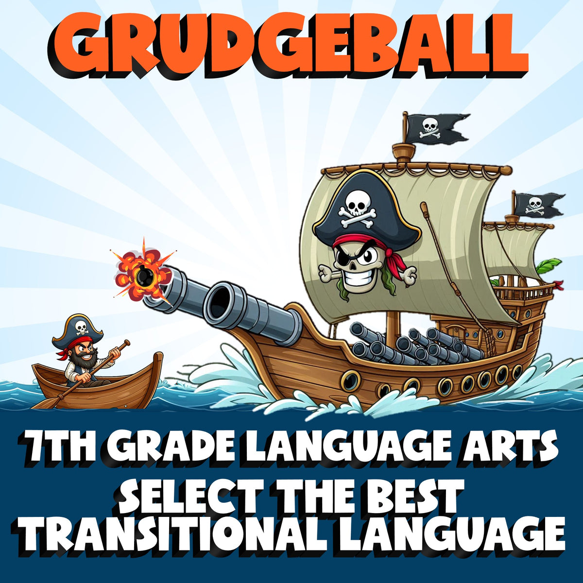 Select the Best Transitional Language GRUDGEBALL ELA Game - No Prep Grade 7