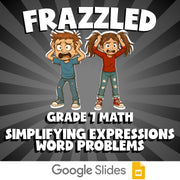 Simplifying Expressions Word Problems FRAZZLED Math Game - No Prep Grade 7
