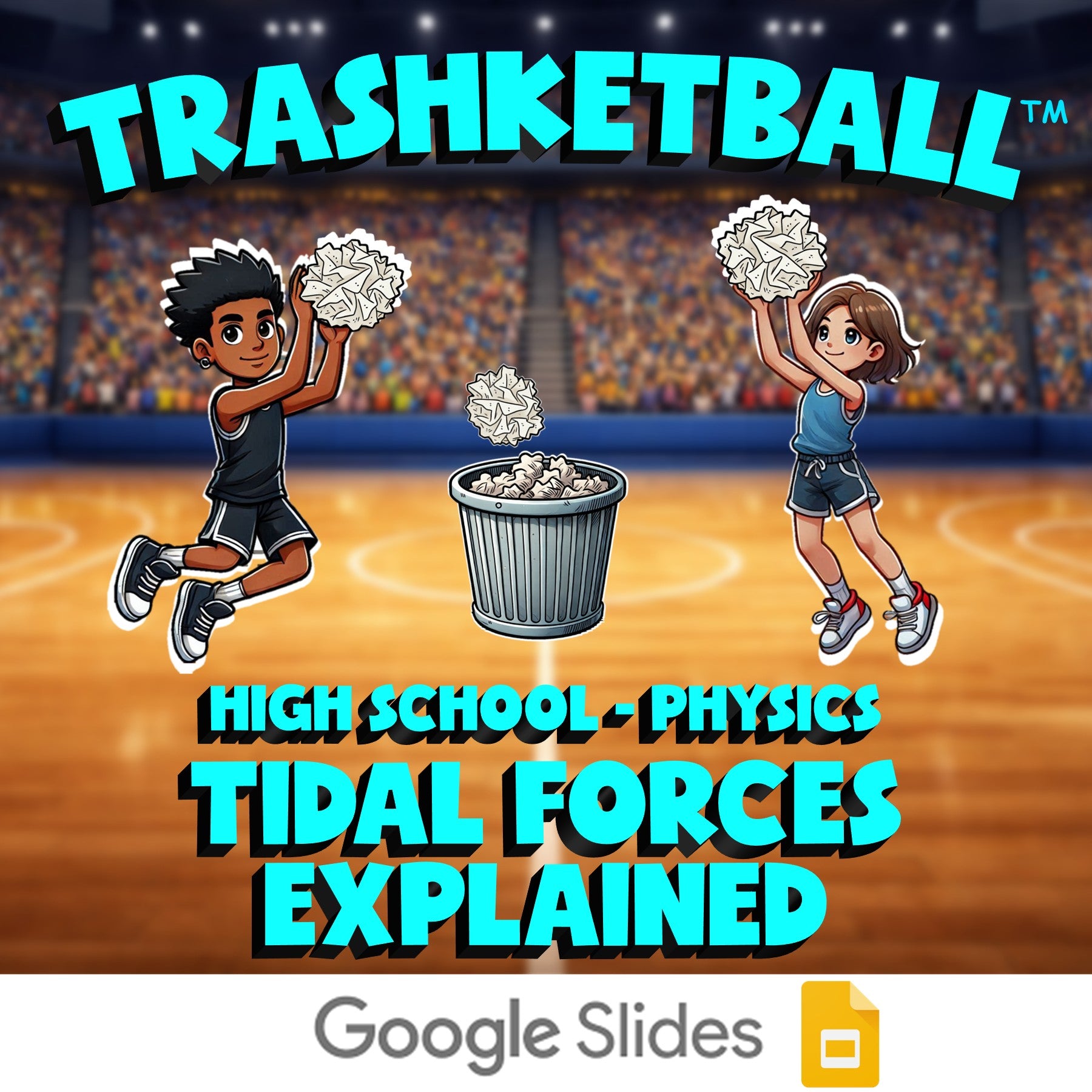 Tidal Forces Explained TRASHKETBALL Science Game - No Prep Physics Review