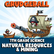 Natural Resources & Mining GRUDGEBALL Science Game - No Prep Grade 7 Review