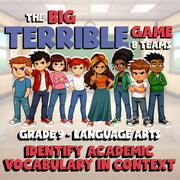 Identify Academic Vocabulary in Context BIG TERRIBLE GAME - Grade 9 ELA Review