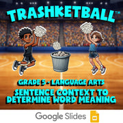 Sentence Context to Determine Word Meaning TRASHKETBALL ELA Game - Grade 5