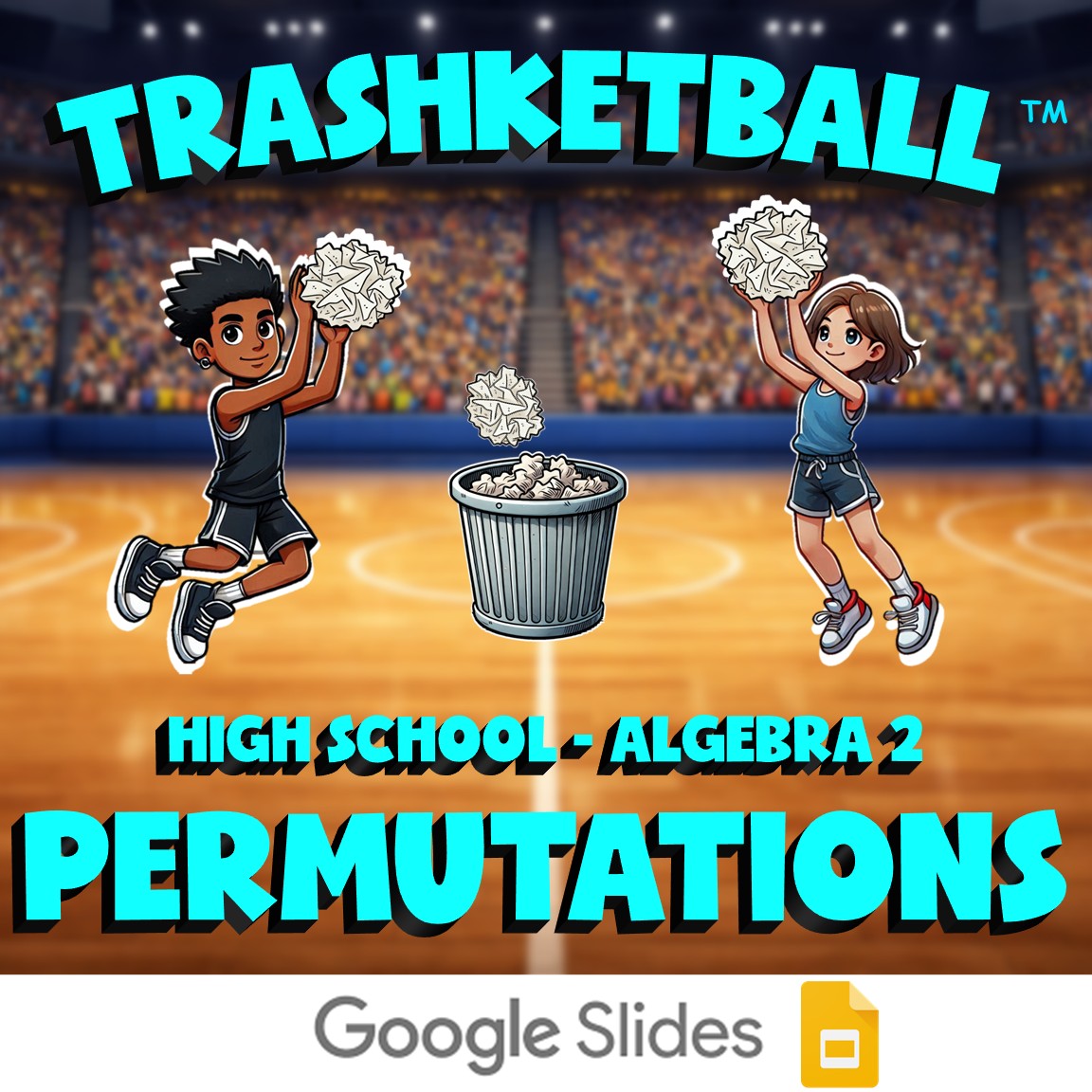 Permutations TRASHKETBALL Math Game - No Prep Algebra 2 Review Activity