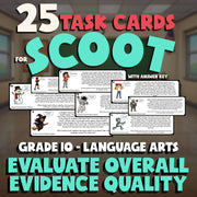 Evaluate Overall Evidence Quality SCOOT TASK CARDS ELA Game - No Prep Grade 10