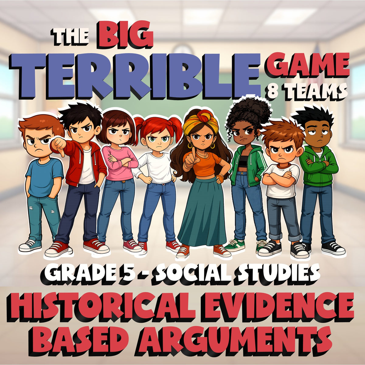 Historical Evidence Based Arguments BIG TERRIBLE GAME - Grade 5 Socials Review