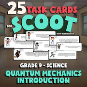 Quantum Mechanics Introduction SCOOT TASK CARDS Science Game - No Prep Grade 9