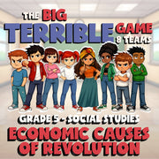 Economic Causes of Revolution BIG TERRIBLE GAME - No Prep Grade 5 Socials Review