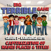 Capitalization of Names Places & Titles BIG TERRIBLE GAME - Grade 3 ELA Review