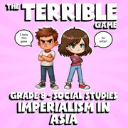 Imperialism in Asia THE TERRIBLE GAME - No Prep Grade 8 Socials Review Activity