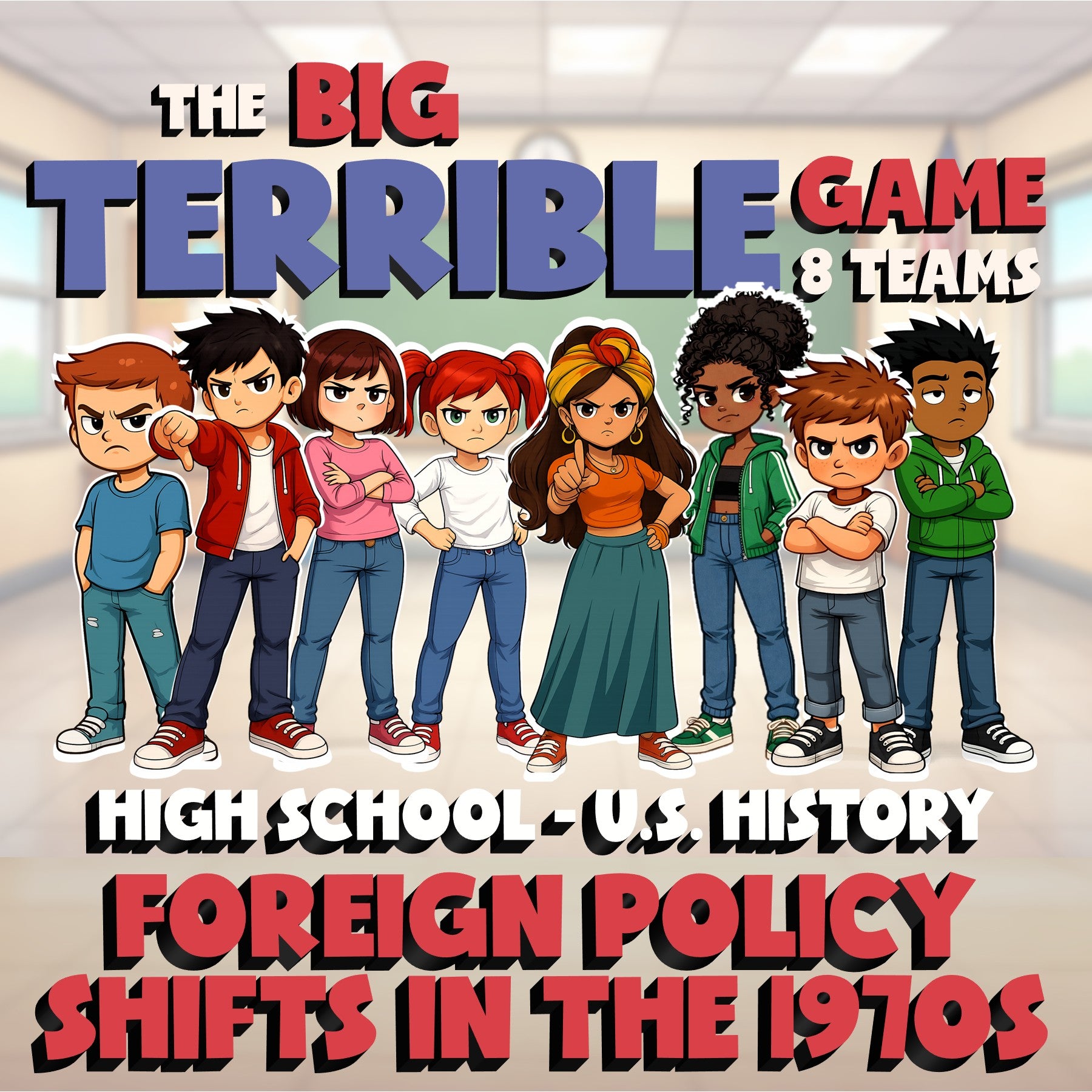Foreign Policy Shifts in the 1970s BIG TERRIBLE GAME - U.S. History Review