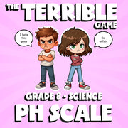 Ph Scale THE TERRIBLE GAME - No Prep Grade 8 Science Review Activity