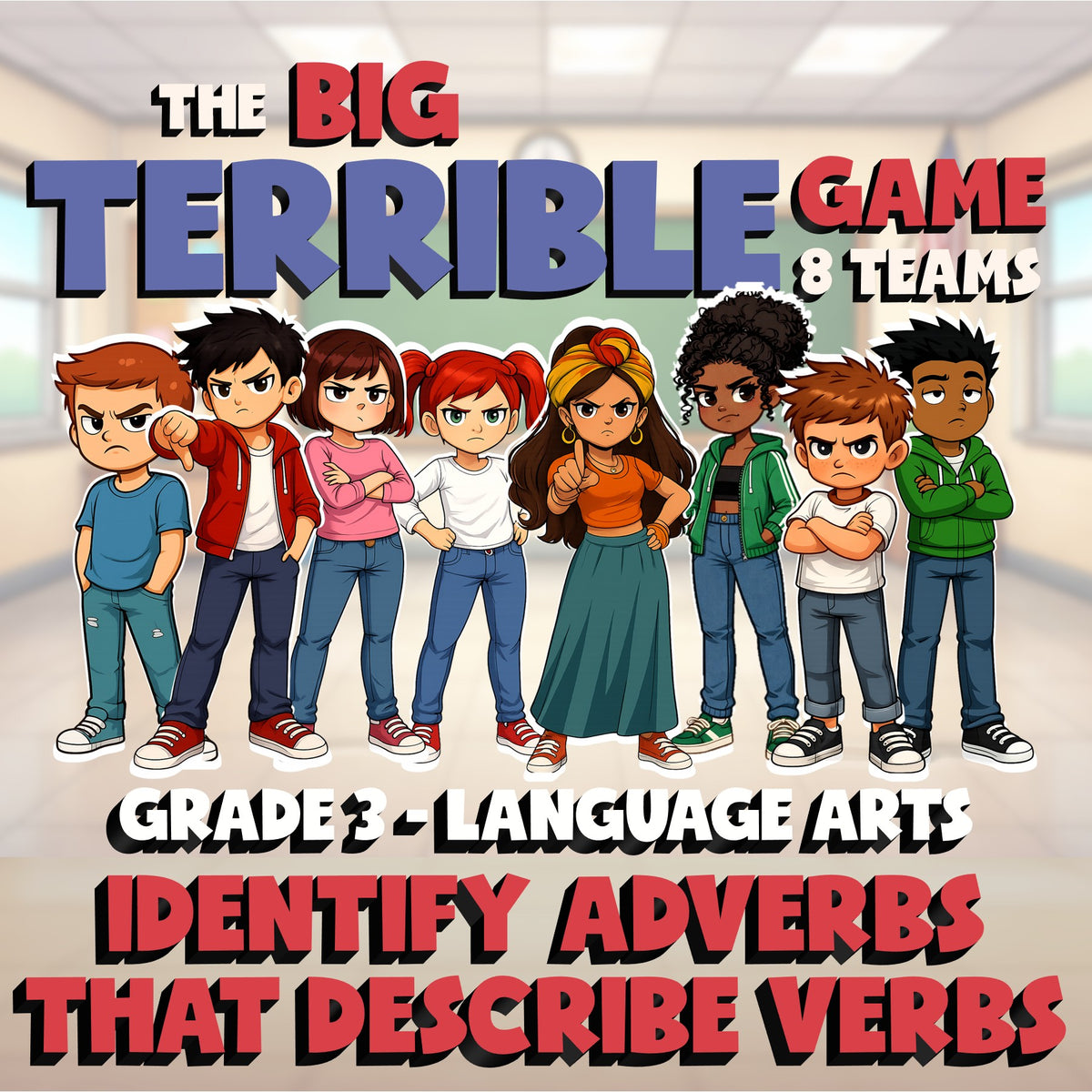 Identify Adverbs That Describe Verbs BIG TERRIBLE GAME - Grade 3 ELA Review