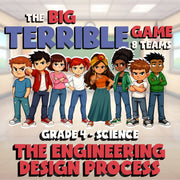 The Engineering Design Process BIG TERRIBLE GAME - Grade 4 Science Review