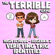 Verifying Trig Identities THE TERRIBLE GAME - No Prep Algebra 2 Math Review