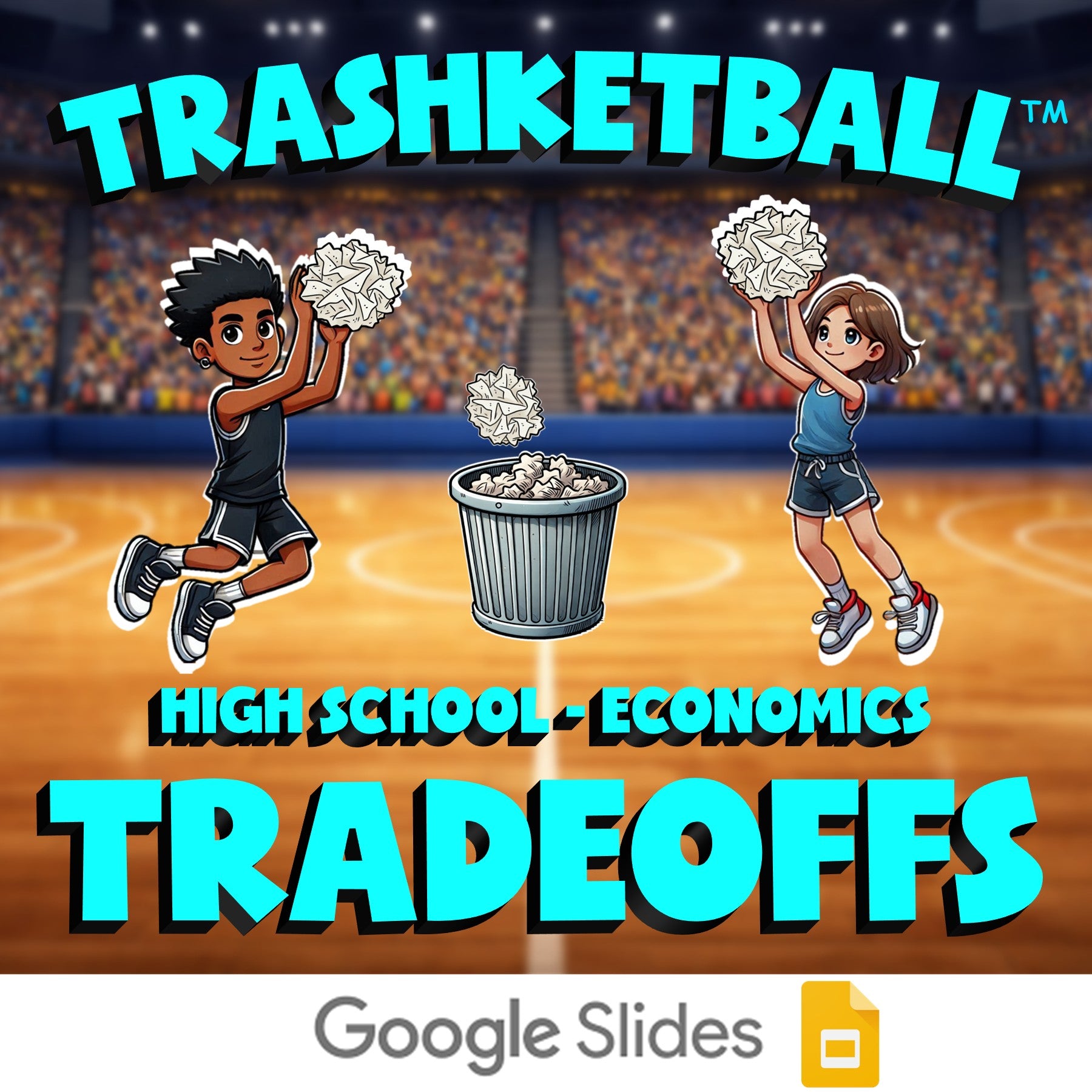 Tradeoffs TRASHKETBALL Economics Game - No Prep Review Activity